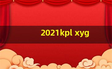 2021kpl xyg